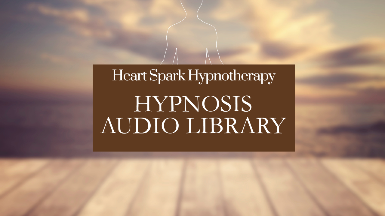 Heart Spark Hypnotherapy Audio Library